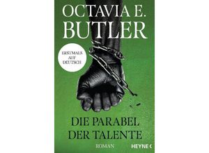 9783453322172 - Die Parabel der Talente   Parabel Bd2 - Octavia E Butler Taschenbuch