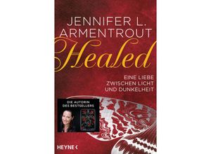 9783453322769 - Healed - Eine Liebe zwischen Licht und Dunkelheit   Wicked Bd5 - Jennifer L Armentrout Taschenbuch