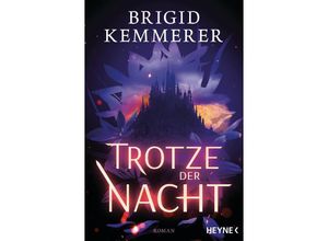 9783453322844 - Brigid Kemmerer - GEBRAUCHT Trotze der Nacht Roman (Mondflor-Saga Band 1) - Preis vom 17112023 061014 h