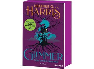 9783453322967 - Tod einer Nymphe   Glimmer Bd2 - Heather G Harris Taschenbuch
