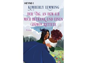 9783453323087 - Der Tag an dem ich mich betrank und einen Dämon rettete - Kimberly Lemming Taschenbuch