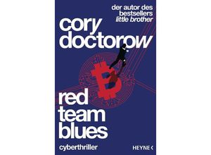 9783453323148 - Red Team Blues - Vom Jäger zum Gejagten - Cory Doctorow Taschenbuch