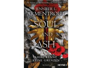 9783453323162 - Soul and Ash   Liebe kennt keine Grenzen Bd5 - Jennifer L Armentrout Taschenbuch