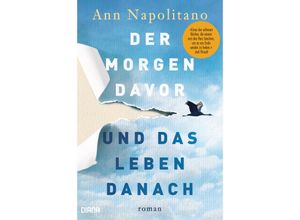 9783453360488 - Der Morgen davor und das Leben danach - Ann Napolitano Kartoniert (TB)