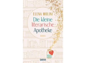 9783453360983 - Die kleine literarische Apotheke - Elena Molini Taschenbuch