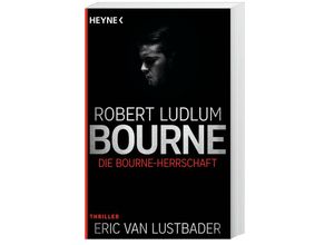 9783453419735 - Die Bourne Herrschaft   Jason Bourne Bd12 - Robert Ludlum Kartoniert (TB)