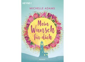 9783453424241 - Mein Wunsch für dich - Michelle Adams Kartoniert (TB)