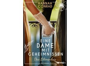 9783453426573 - Eine Dame mit Geheimnissen   Lilienpalais Bd4 - Hannah Conrad Taschenbuch