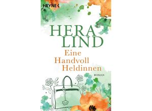 9783453428133 - Eine Handvoll Heldinnen - Hera Lind Taschenbuch