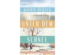 9783453428492 - Unter dem Schnee - Katrin Burseg Taschenbuch