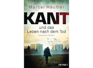 9783453428508 - Kant und das Leben nach dem Tod   Kommissar Kant Bd3 - Marcel Häußler Taschenbuch