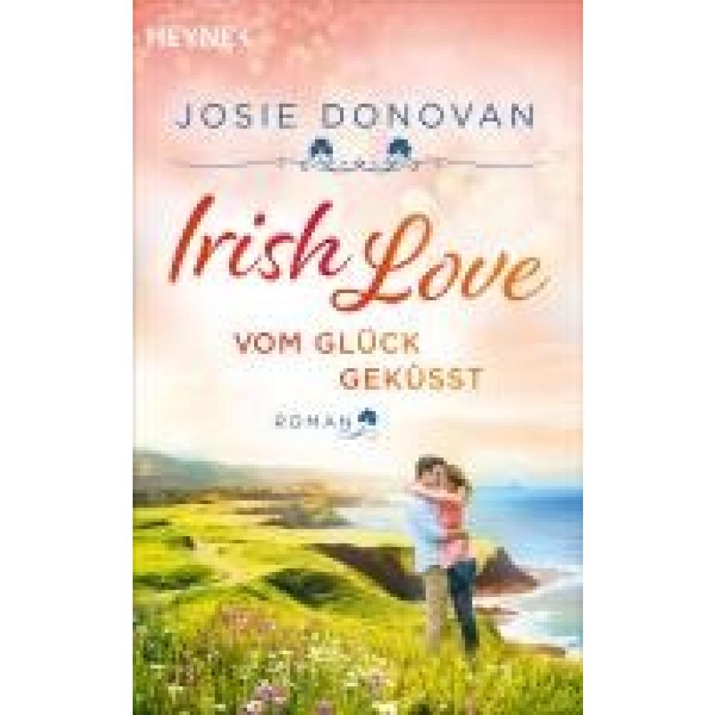 9783453429017 - Donovan Josie Irish Love - Vom Glück geküsst