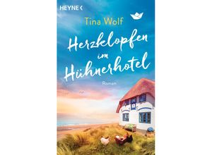 9783453429376 - Herzklopfen im Hühnerhotel - Tina Wolf Taschenbuch