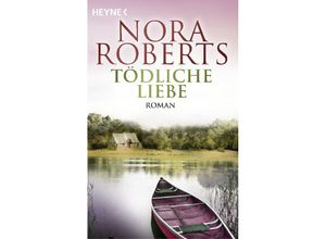 9783453429468 - Tödliche Liebe - Nora Roberts Taschenbuch