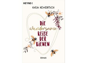 9783453429529 - Die wundersame Reise der Bienen - Katja Keweritsch Taschenbuch