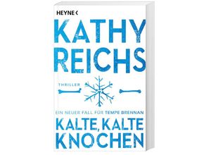 9783453442016 - Kalte kalte Knochen   Tempe Brennan Bd21 - Kathy Reichs Kartoniert (TB)