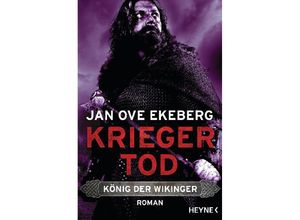 9783453471443 - Kriegertod   König der Wikinger Bd3 - Jan Ove Ekeberg Kartoniert (TB)