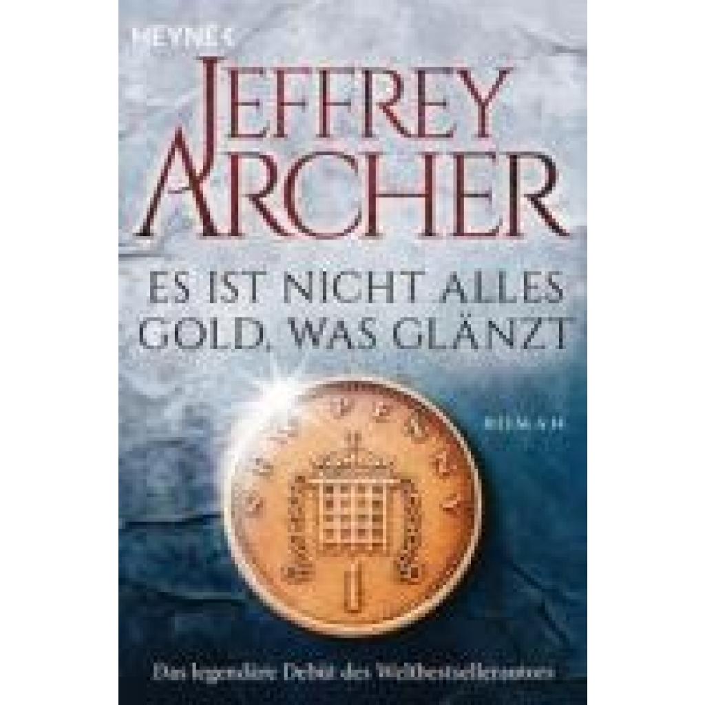 9783453471566 - Archer Jeffrey Es ist nicht alles Gold was glänzt