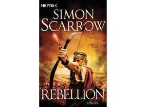 9783453471894 - Rebellion   Rom-Serie Bd21 - Simon Scarrow Taschenbuch