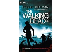 9783453529533 - The Walking Dead   The Walking Dead Roman Bd2 - Robert Kirkman Jay Bonansinga Kartoniert (TB)