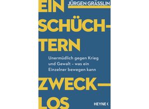 9783453606302 - Einschüchtern zwecklos - Jürgen Grässlin Taschenbuch