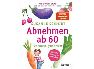 9783453606586 - Nie wieder dick! Abnehmen ab 60 - Susanne Schmidt Taschenbuch