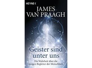 9783453701939 - Geister sind unter uns - James Van Praagh Taschenbuch