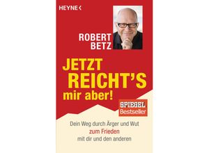 9783453703261 - Jetzt reichts mir aber! - Robert Betz Taschenbuch