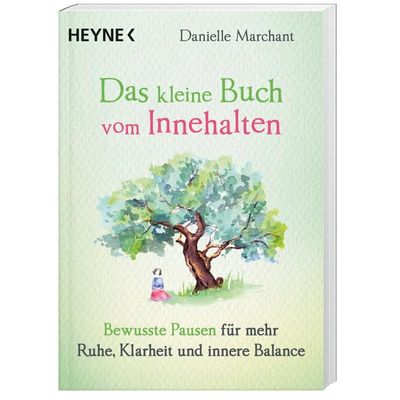 9783453703667 - Das kleine Buch vom Innehalten   Das kleine Buch Bd8 - Danielle Marchant Kartoniert (TB)