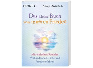 9783453704091 - Das kleine Buch vom inneren Frieden - Ashley Davis Bush Kartoniert (TB)