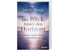 9783453704763 - Der Blick hinter den Horizont - Jana Haas Taschenbuch