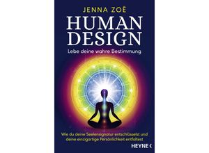 9783453704817 - Human Design - Lebe deine wahre Bestimmung - Jenna Zoe Kartoniert (TB)