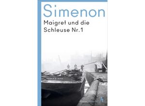 9783455007152 - Maigret und die Schleuse Nr 1   Kommissar Maigret Bd18 - Georges Simenon Kartoniert (TB)