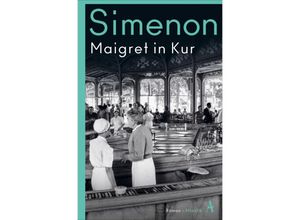 9783455007749 - Maigret   Kommissar Maigret   67 Fall   Maigret in Kur - Georges Simenon Kartoniert (TB)