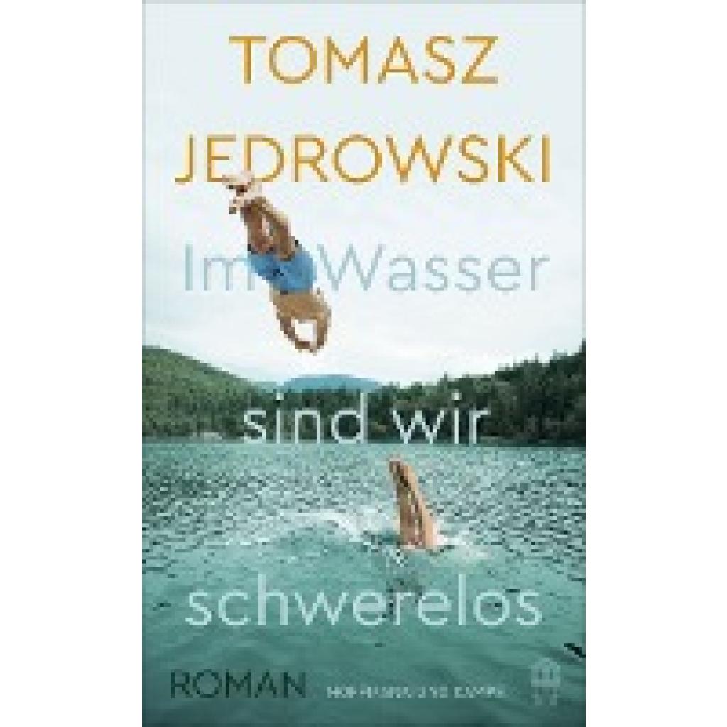 9783455011173 - Jedrowski Tomasz Im Wasser sind wir schwerelos