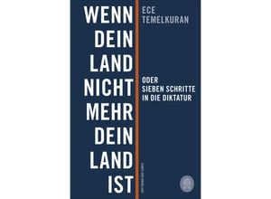 9783455011319 - Wenn dein Land nicht mehr dein Land ist - Ece Temelkuran Kartoniert (TB)