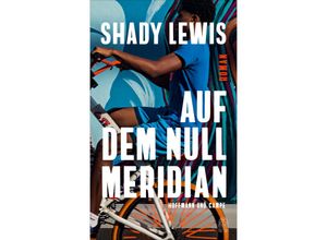 9783455015720 - Auf dem Nullmeridian - Shady Lewis Gebunden