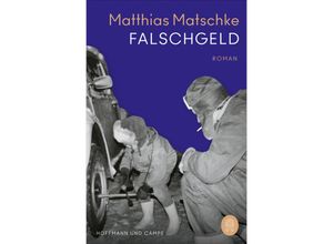 9783455016369 - Falschgeld - Matthias Matschke Kartoniert (TB)