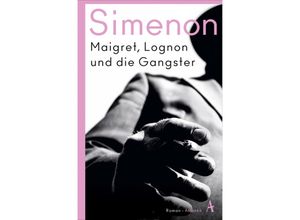 9783455016727 - Maigret Lognon und die Gangster - Georges Simenon Kartoniert (TB)