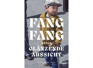 9783455016789 - Glänzende Aussicht - Fang Fang Gebunden