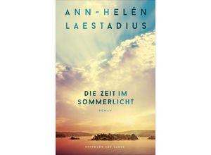 9783455017083 - Die Zeit im Sommerlicht - Ann-Helén Laestadius Gebunden