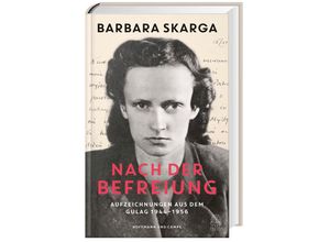 9783455017267 - Skarga Barbara Aufzeichnungen aus dem Gulag 1944 - 1956