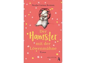 9783455017380 - Der Hamster mit der Löwenmähne - Nicolas Garma-Berman Gebunden