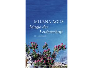 9783455402940 - Magie der Leidenschaft - Milena Agus Gebunden