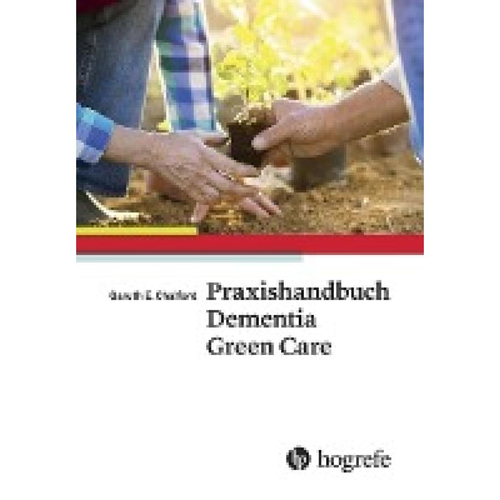 9783456855646 - Chalfont Garuth E Praxishandbuch Dementia Green Care