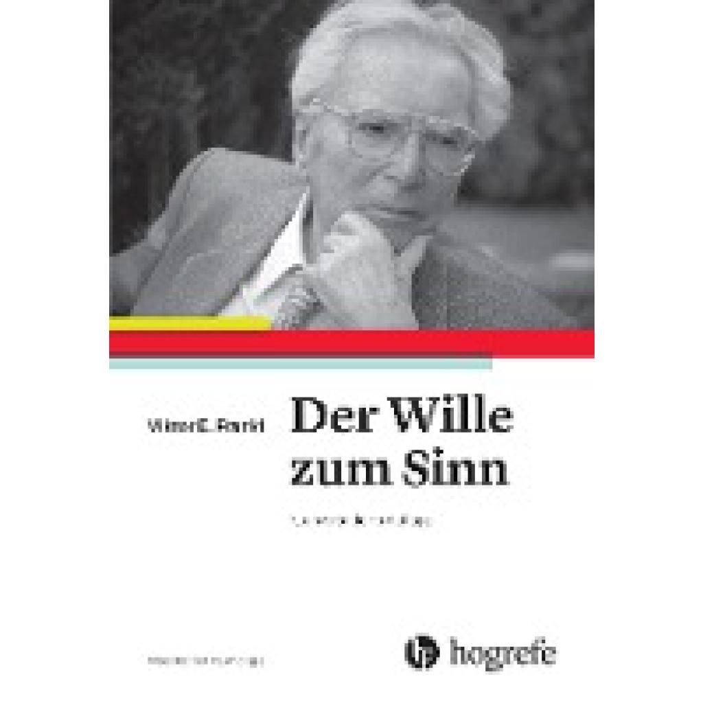 9783456856018 - Frankl Viktor E Der Wille zum Sinn