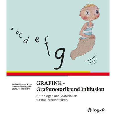 9783456860664 - GRAFINK - Grafomotorik und Inklusion - Judith Sägesser Wyss Caroline Sahli Lozano Liana Joëlle Simovic Kartoniert (TB)