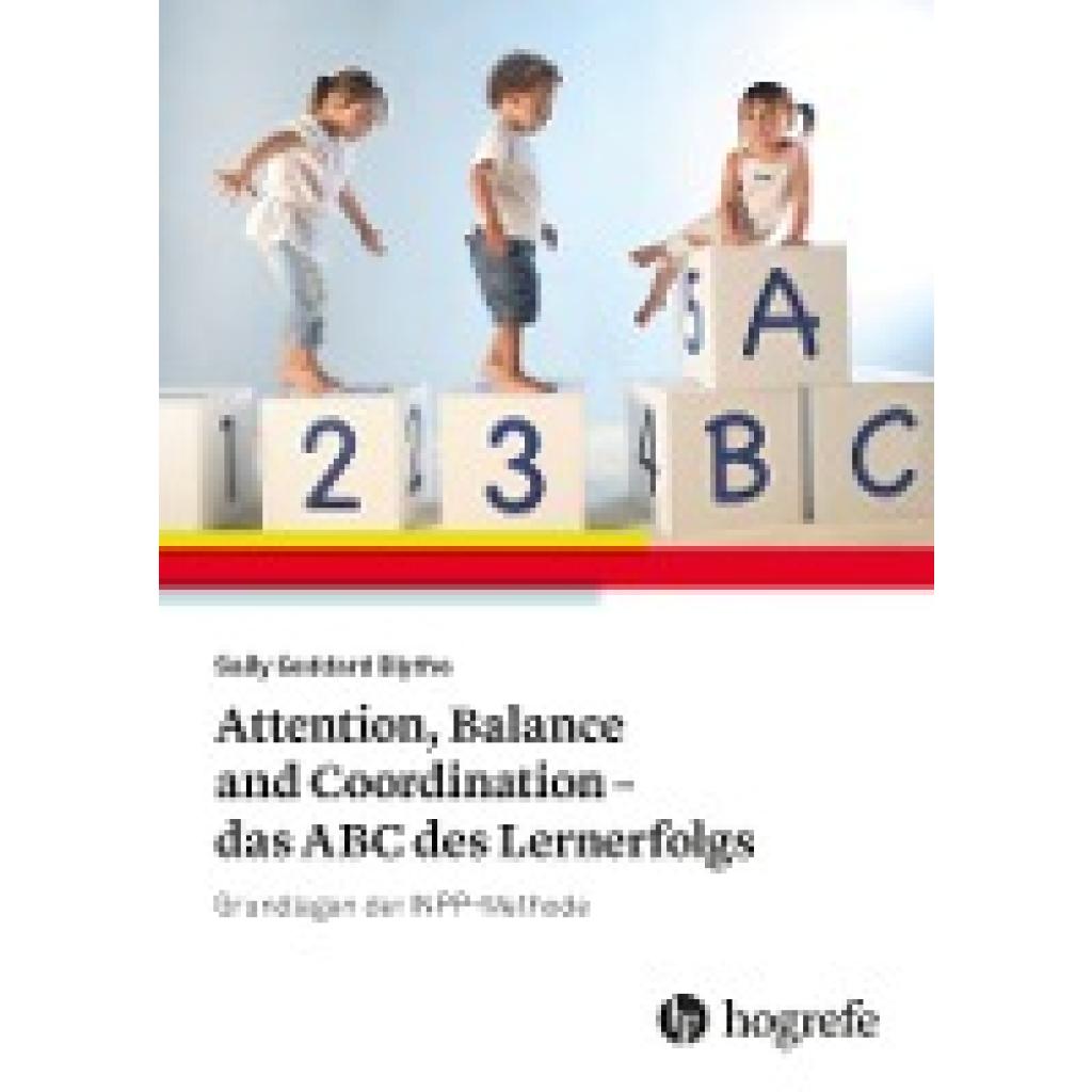 9783456860930 - Blythe Sally Goddard Attention Balance and Coordination - das ABC des Lernerfolgs