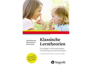 9783456861845 - Klassische Lerntheorien - Guy Bodenmann Meinrad Perrez Marcel Schär Kartoniert (TB)