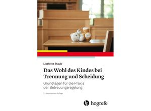 9783456862484 - Das Wohl des Kindes bei Trennung und Scheidung - Liselotte Staub Kartoniert (TB)